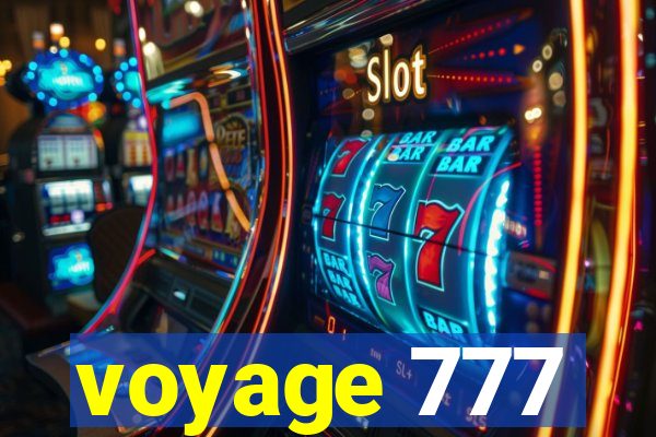 voyage 777